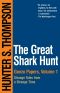 [The Gonzo Papers 01] • The Great Shark Hunt